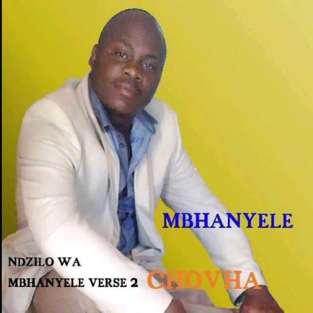 Ndzilo Wa Mbhanyele Verse 2 Chovha