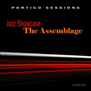 Jazz Showcase: The Assemblage, Vol. 1