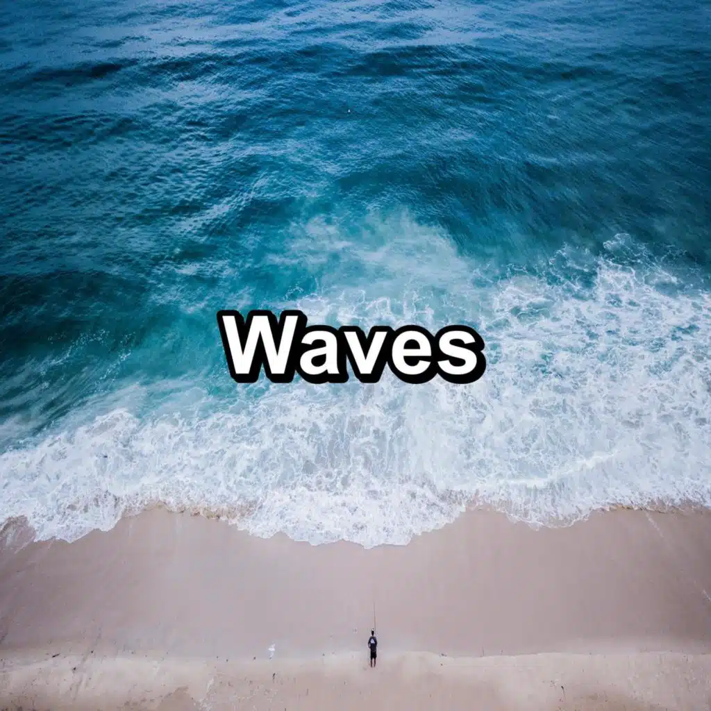 Waves