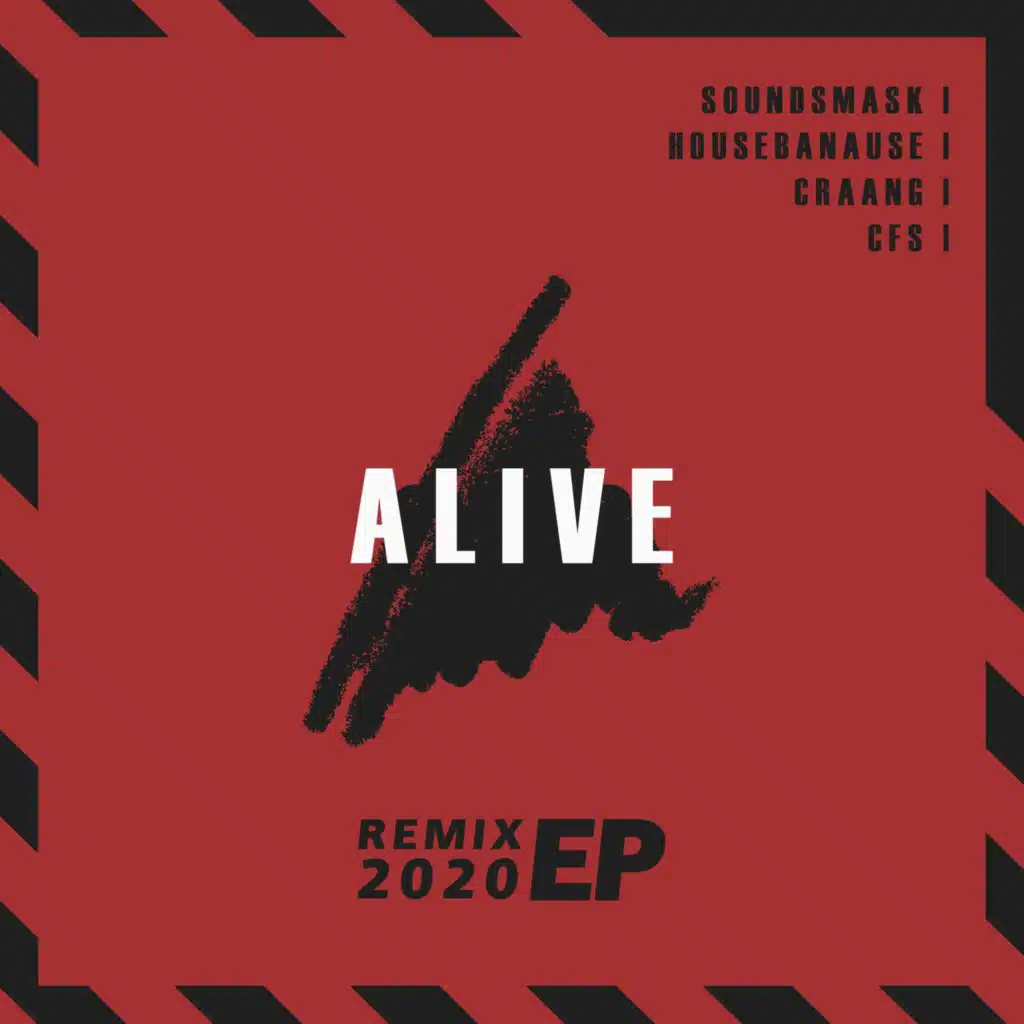 Alive (The Remakes)