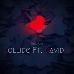 Collide (feat. David K)