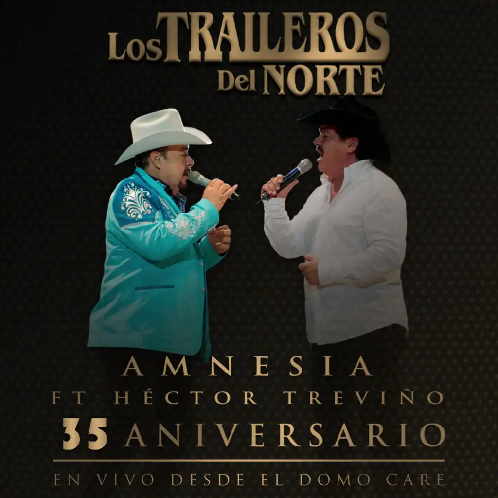 Amnesia (35 Aniversario En Vivo desde el Domo Care) [feat. Hector Treviño]