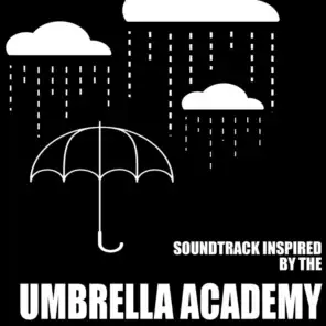 Umbrella Academy (Soundtrack Inspired By)
