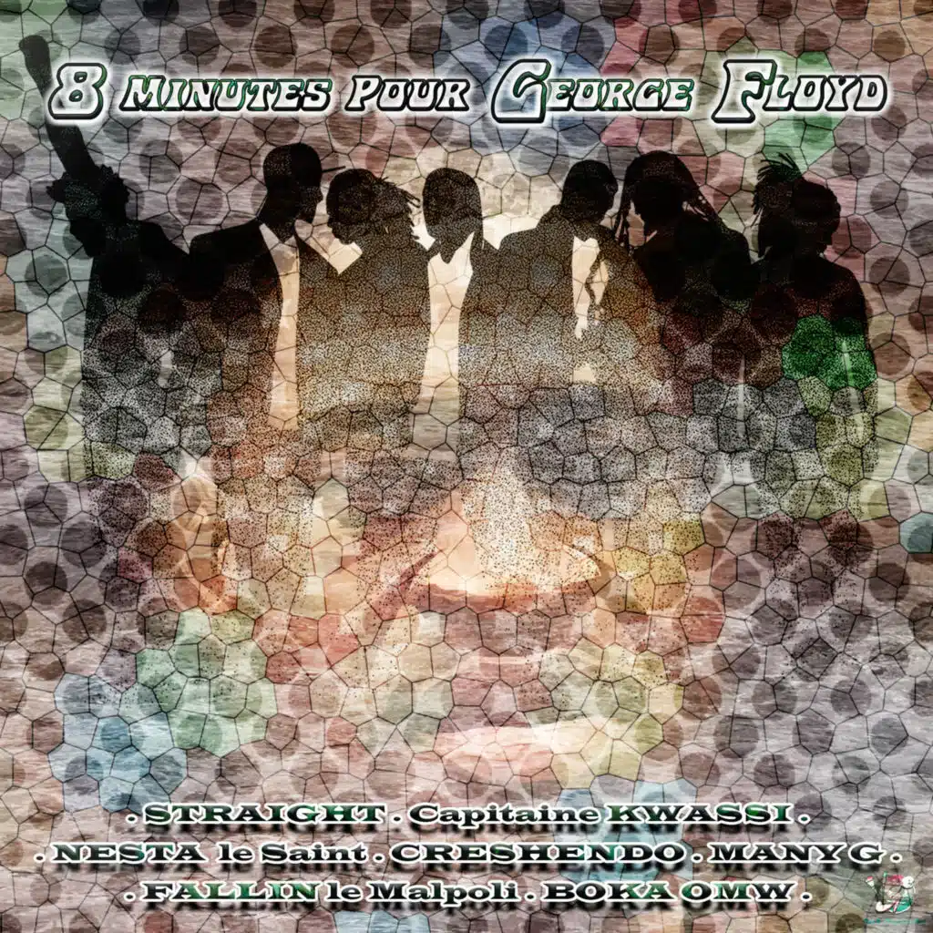 8 minutes pour George Floyd (feat. Straight, Capitaine Kwassi, Creshendo, Nesta Le Saint & Many G)