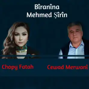Bîranîna Mehmed Şîrîn (feat. Chopy Fatah)