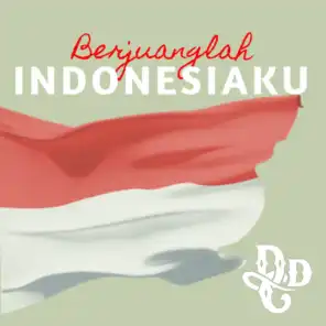 Berjuanglah Indonesiaku