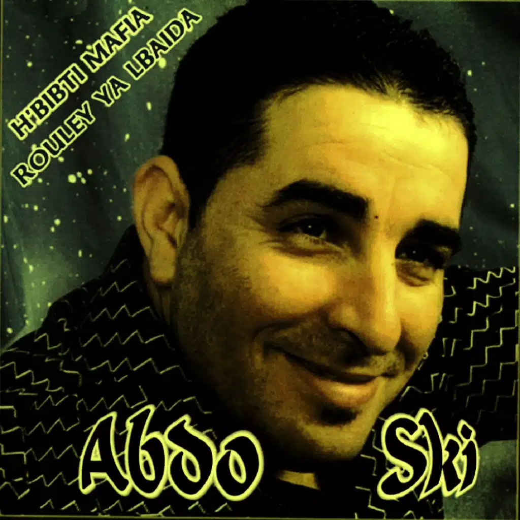 H'bibti mafia Rouley ya Lbaida
