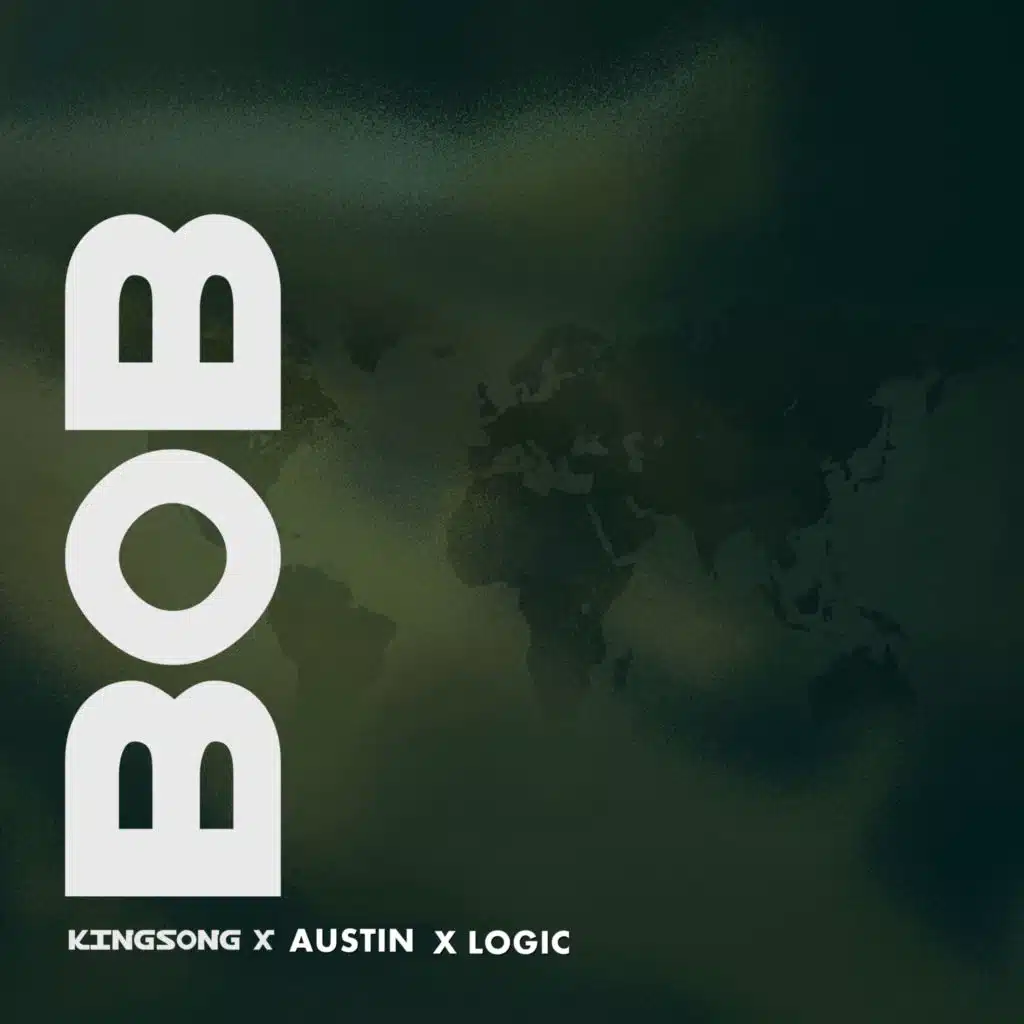 Bob (feat. Kingsong, Austin)