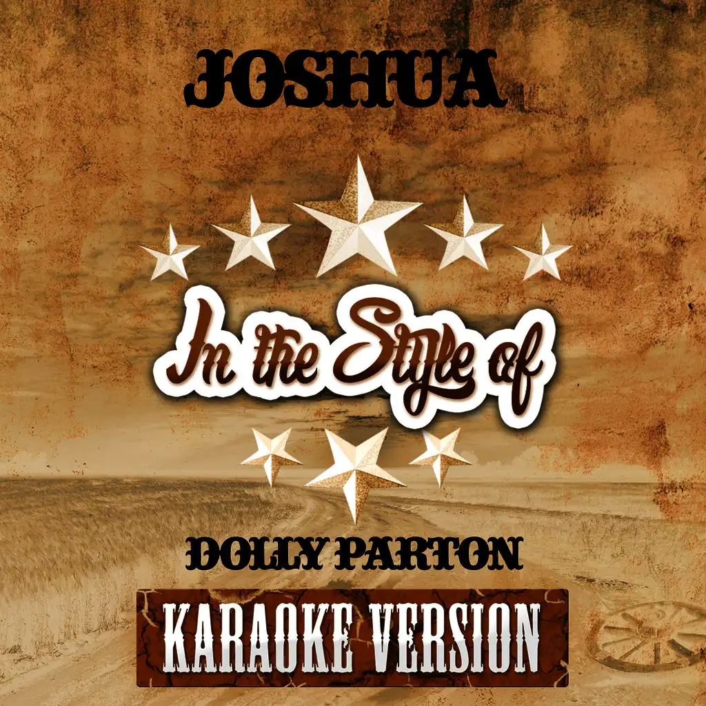 Joshua (In the Style of Dolly Parton) [Karaoke Version]