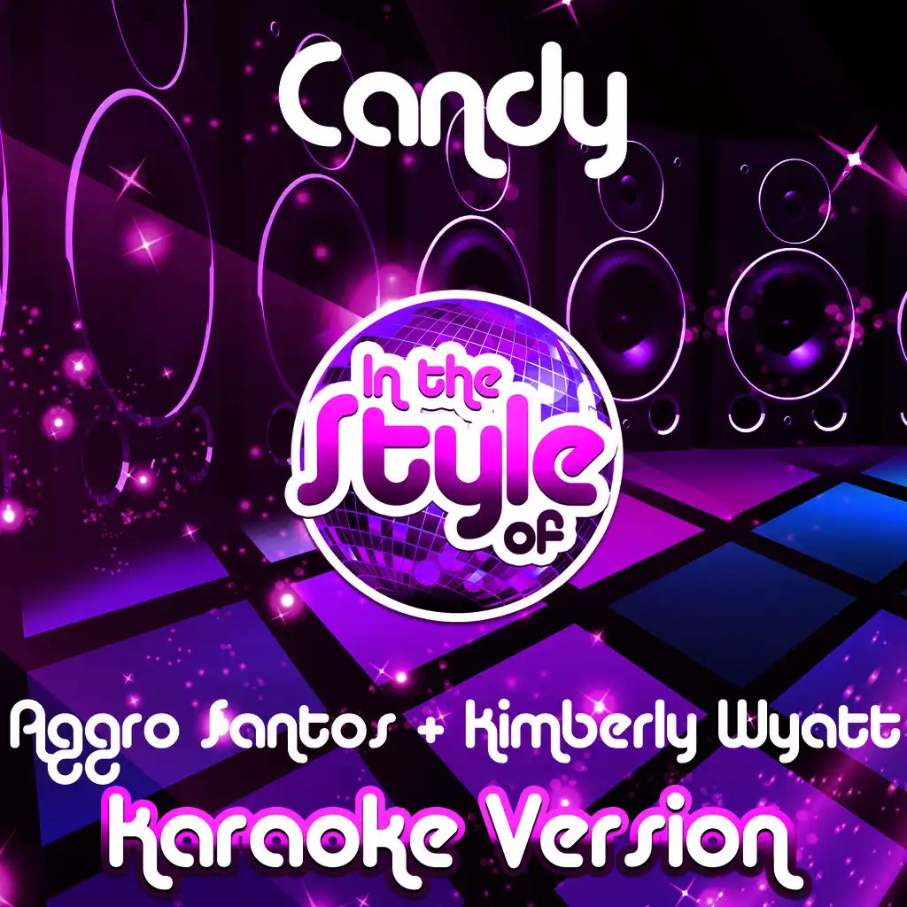 Candy (In the Style of Aggro Santos & Kimberly Wyatt) [Karaoke Version] - Single