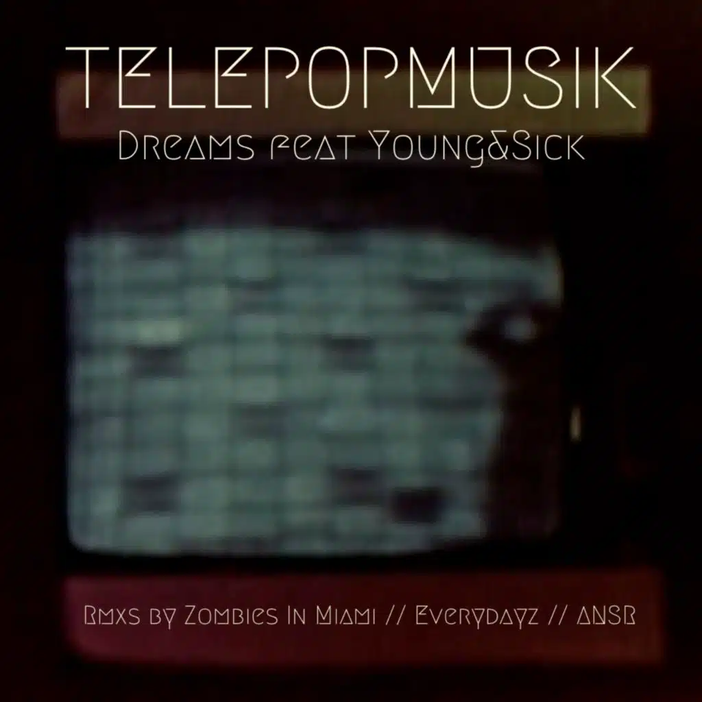 Dreams (Everydayz Remix) [feat. Young & Sick]