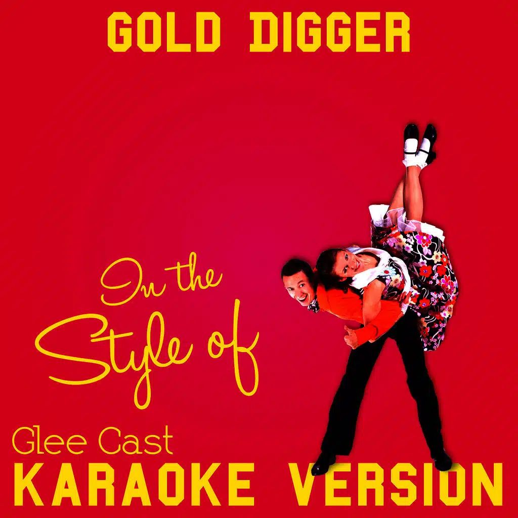 Gold Digger (In the Style of Glee Cast) [Karaoke Version] - Single