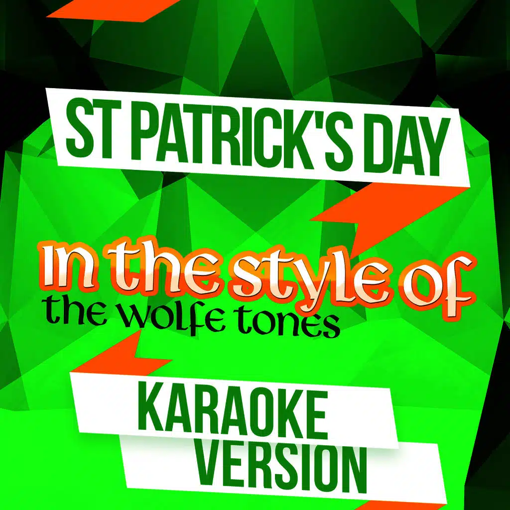 St Patrick's Day (In the Style of the Wolfe Tones) [Karaoke Version] - Single