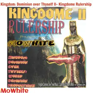 Kingdom: Dominion over Thyself II- Kingdome Rulership (Rulership Edition)