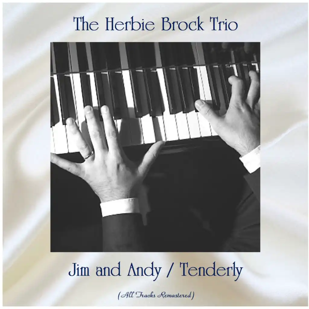Jim and Andy / Tenderly (All Tracks Remastered)