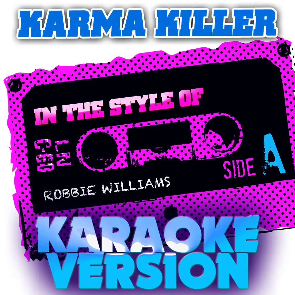 Karma Killer (In the Style of Robbie Williams) [Karaoke Version] - Single