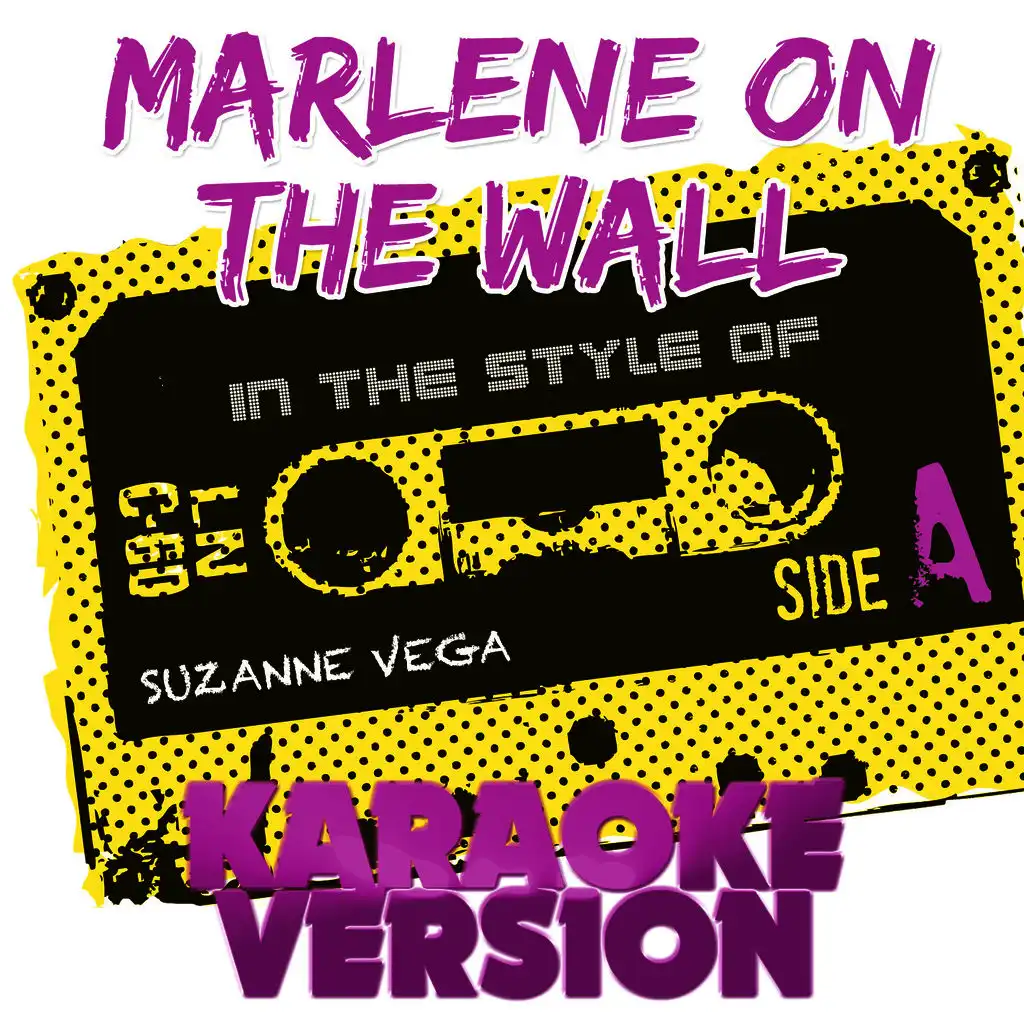 Marlene on the Wall (In the Style of Suzanne Vega) [Karaoke Version] - Single