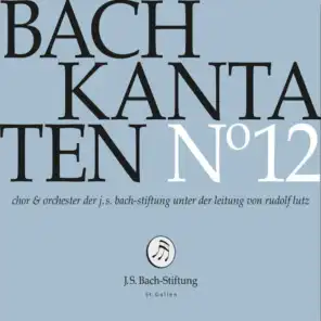 Bachkantaten N°12 (BWV 70, 151, 33)