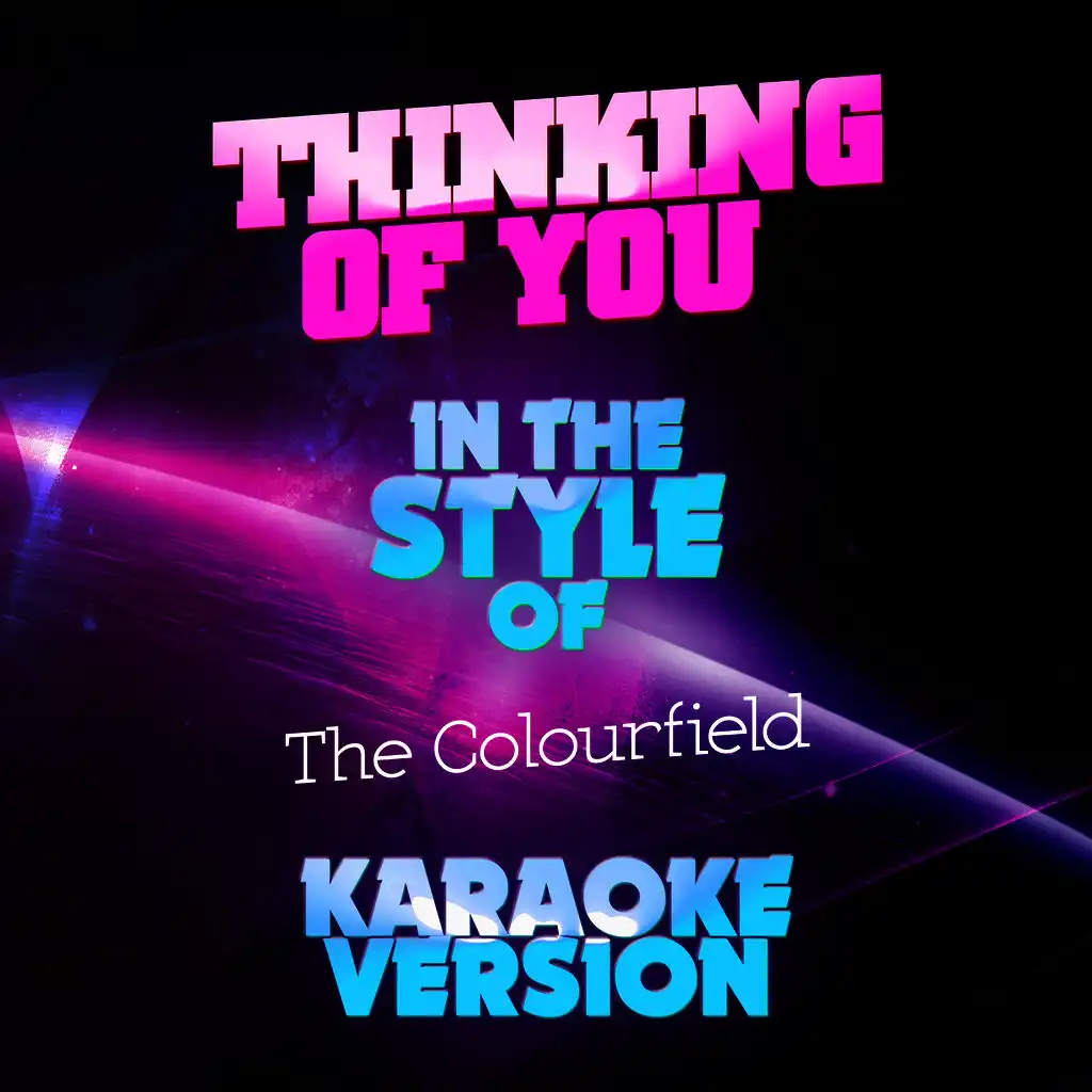 Thinking of You (In the Style of the Colourfield) [Karaoke Version] - Single