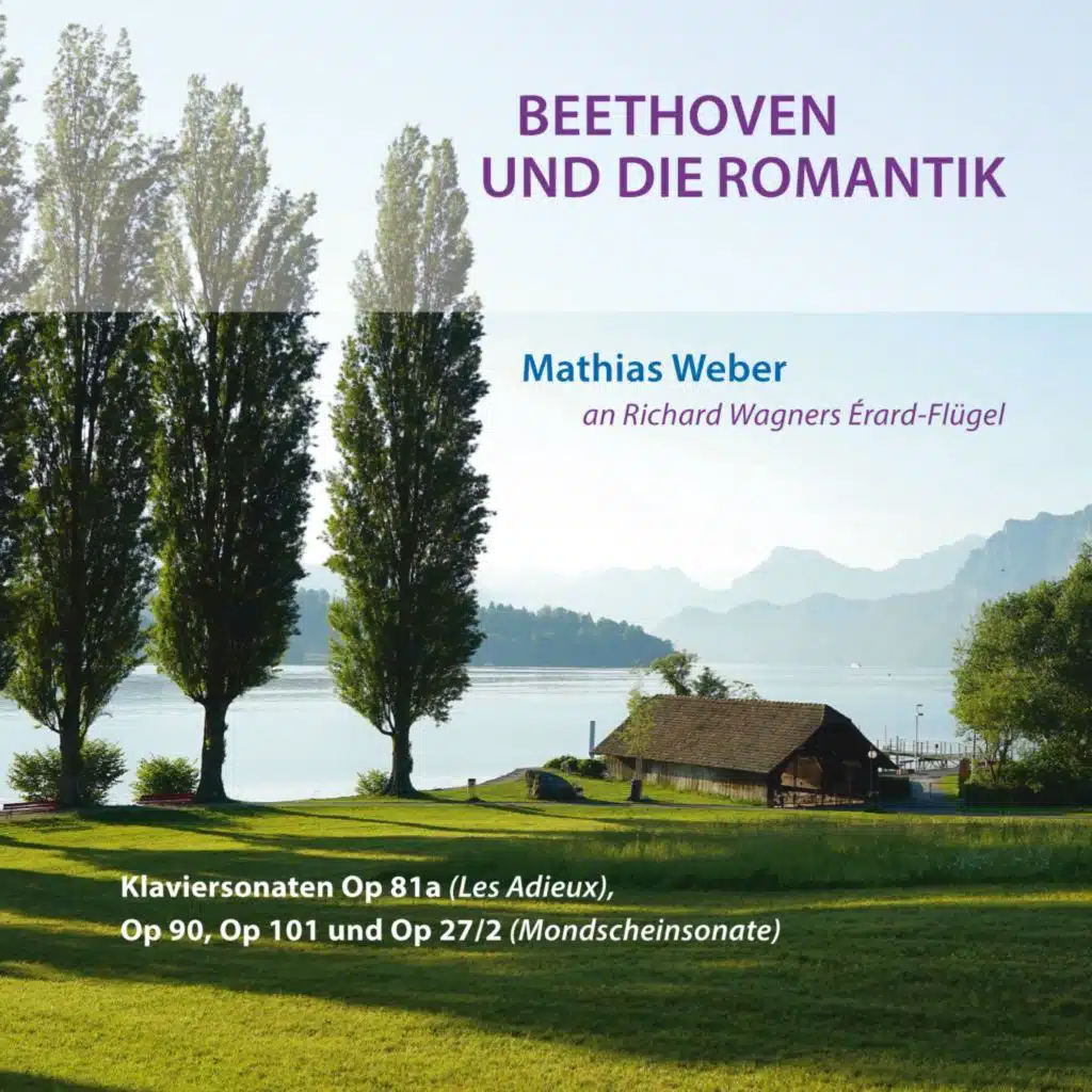 Beethoven und die Romantik (Mathias Weber an Richard Wagners Érard-Flügel)