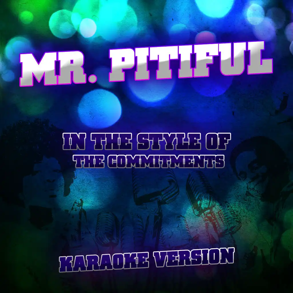 Mr. Pitiful (In the Style of the Commitments) [Karaoke Version] - Single