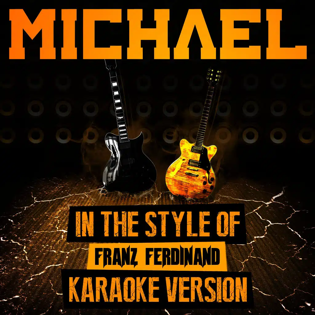 Michael (In the Style of Franz Ferdinand) [Karaoke Version] - Single
