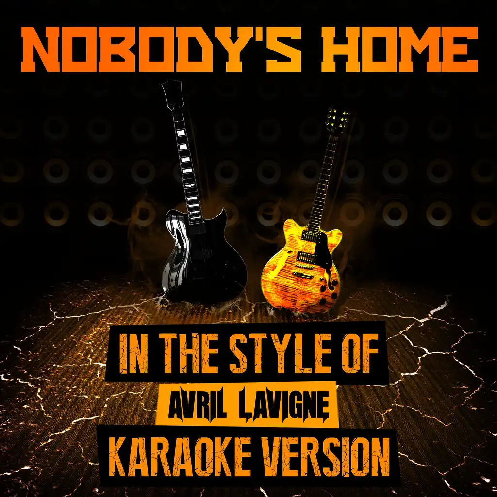 Nobody's Home (In the Style of Avril Lavigne) [Karaoke Version] - Single