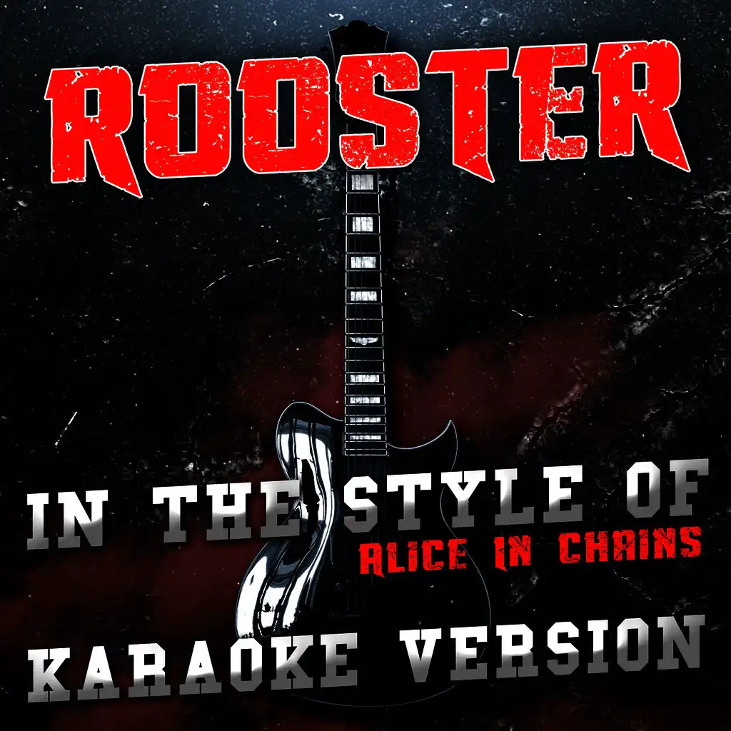 Rooster (In the Style of Alice in Chains) [Karaoke Version] - Single