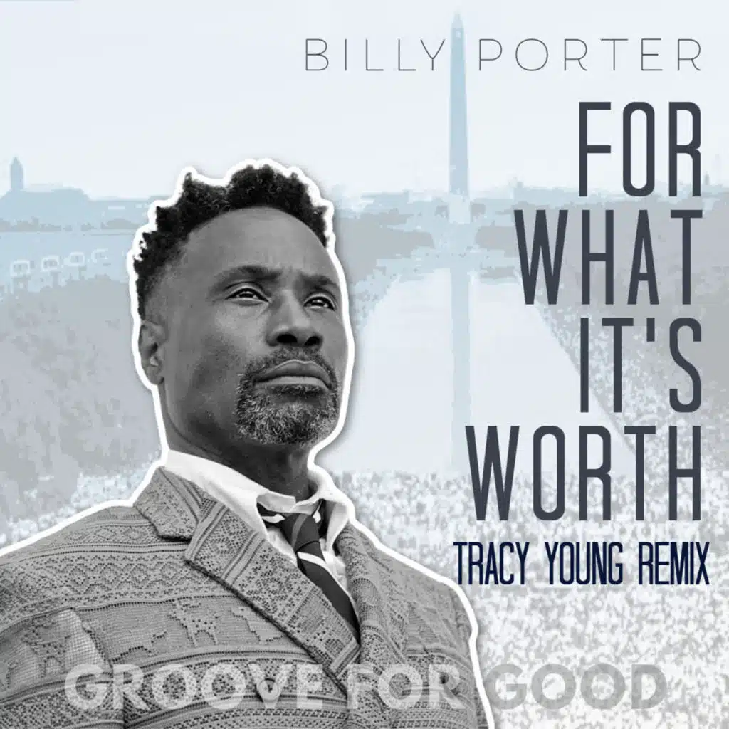 For What It's Worth (Tracy Young "Groove for Good" Extended Mix)