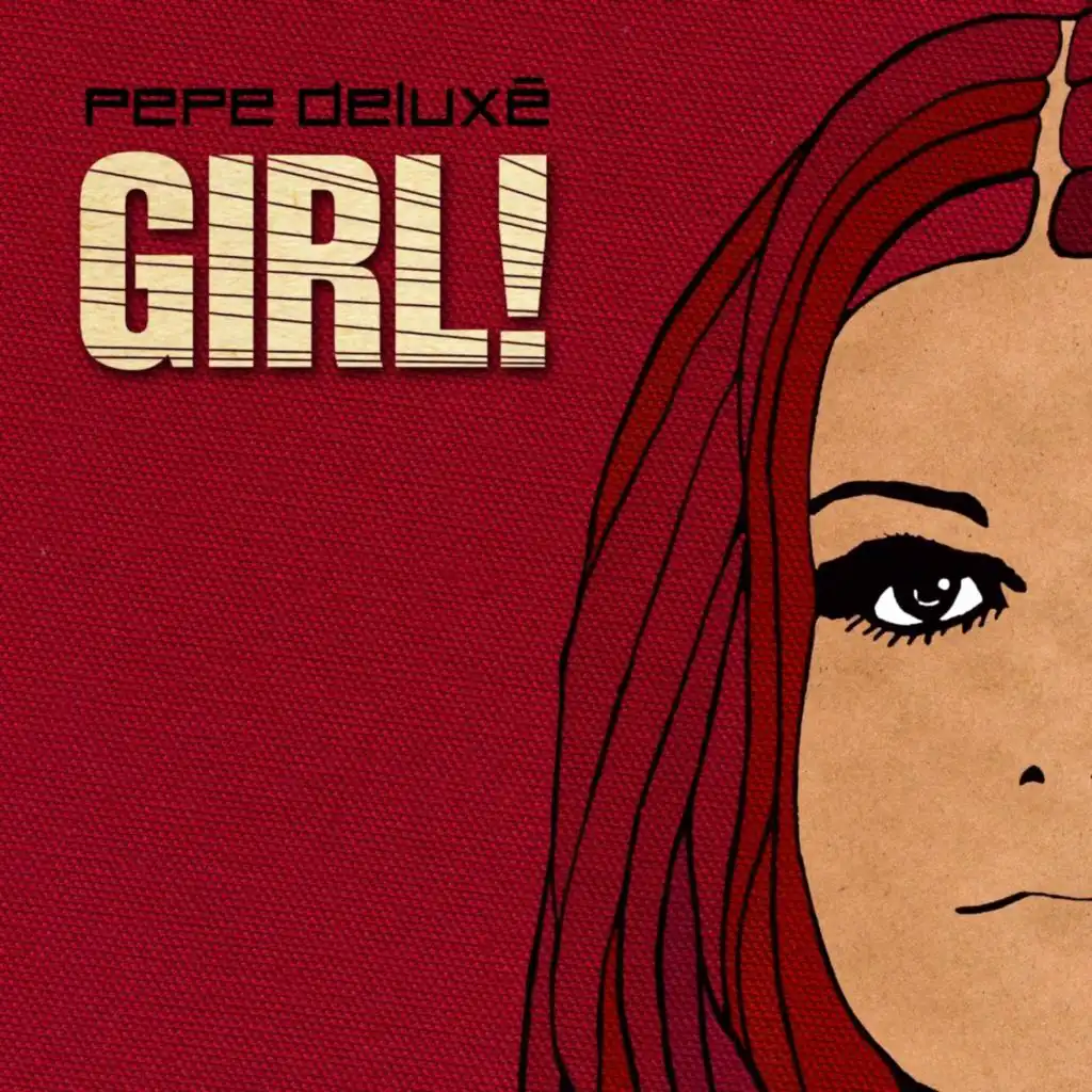 Girl (Pepe Deluxe Edit)