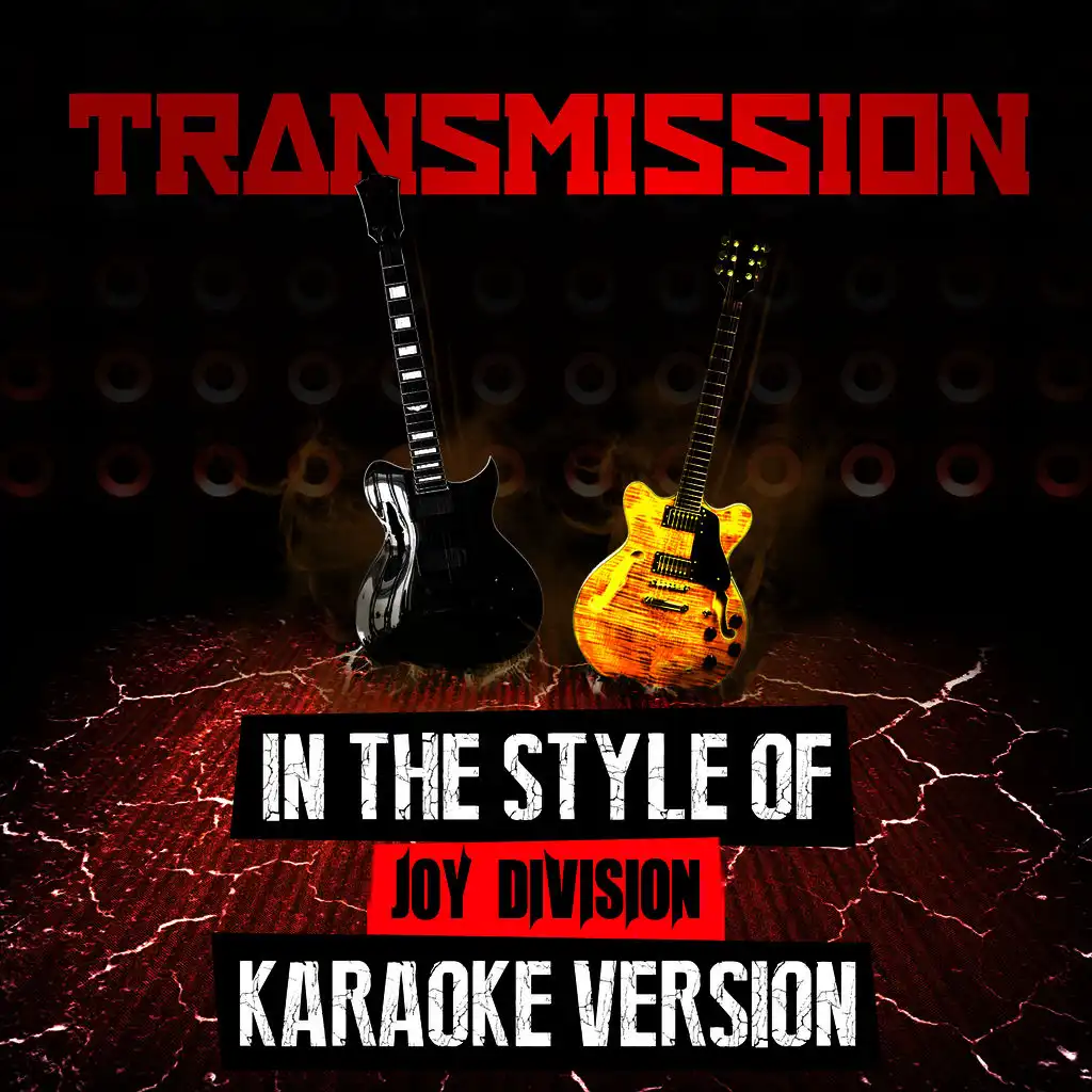 Transmission (In the Style of Joy Division) [Karaoke Version] - Single