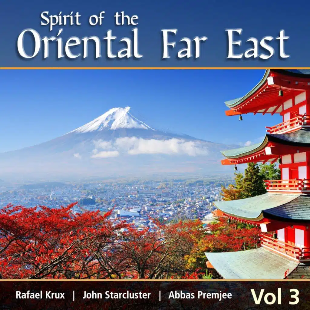 Spirit of the Oriental Far East, Vol. 3