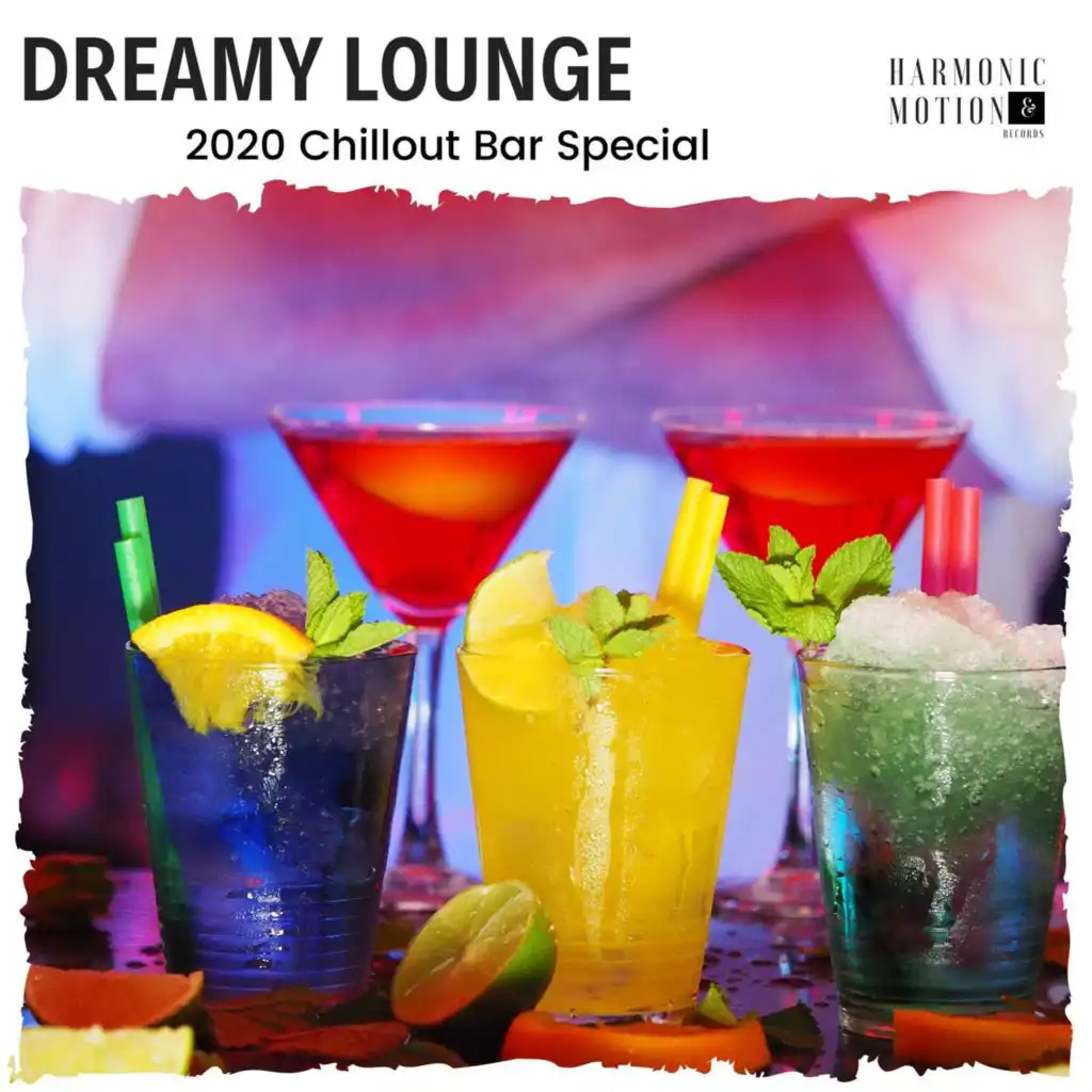 Dreamy Lounge - 2020 Chillout Bar Special