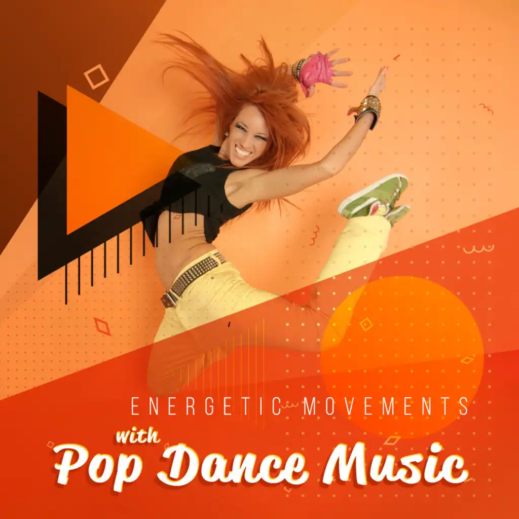 Energetic Movements with Pop Dance Music