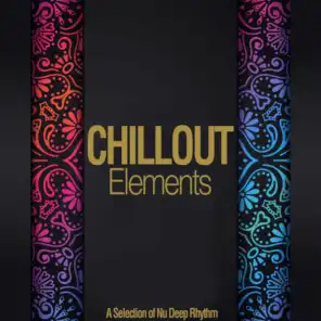 Chillhouse Elements (A Selection of a Nu Deep Rhythm)