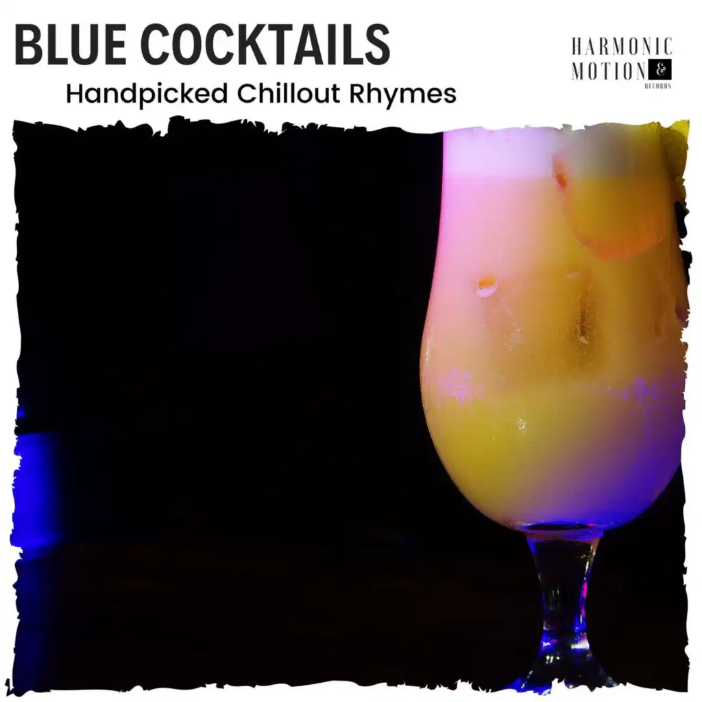 Blue Cocktails - Handpicked Chillout Rhymes
