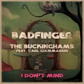 I Don't Mind (feat. The Buckinghams & Carl Giammarese)