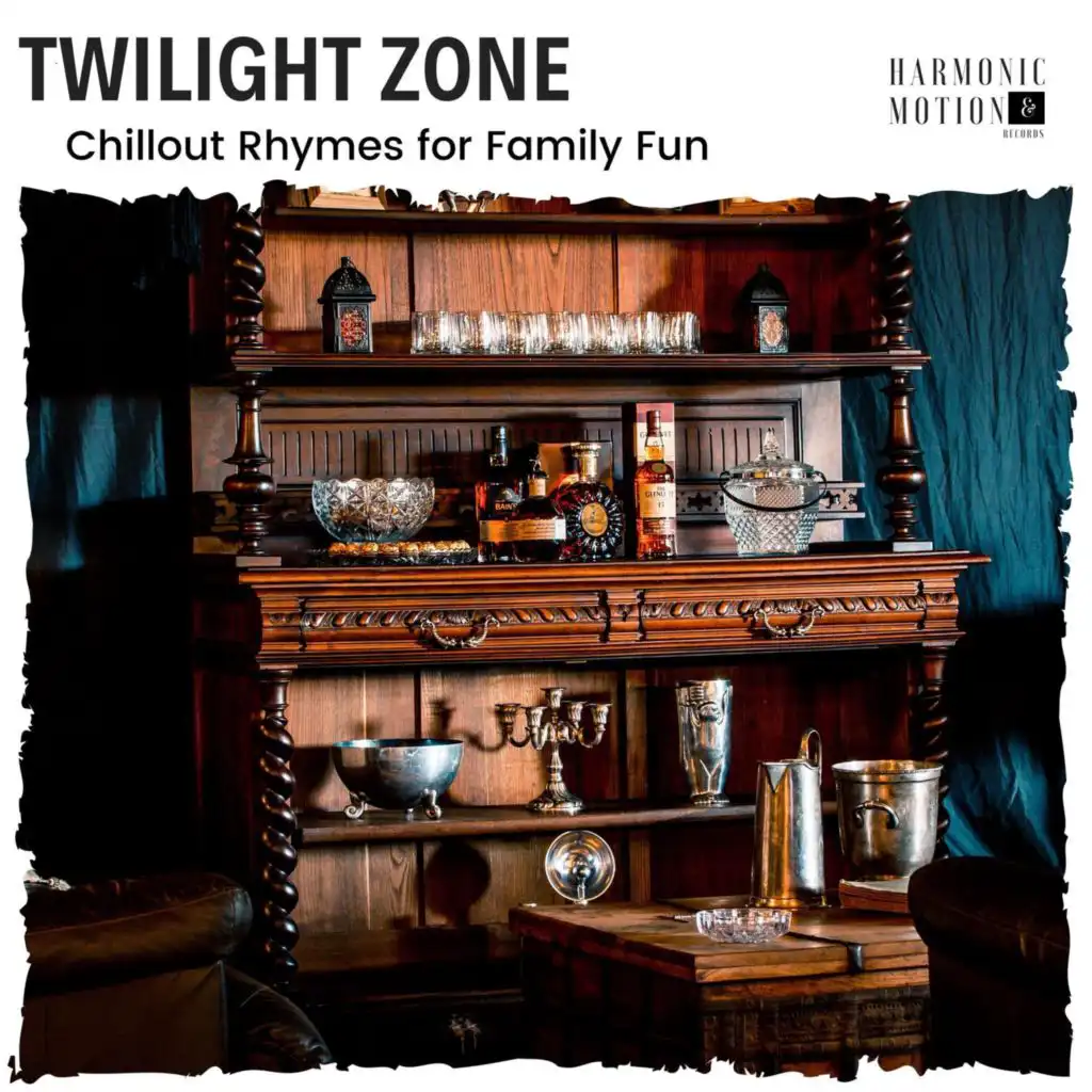 Twilight Zone - Chillout Rhymes For Family Fun