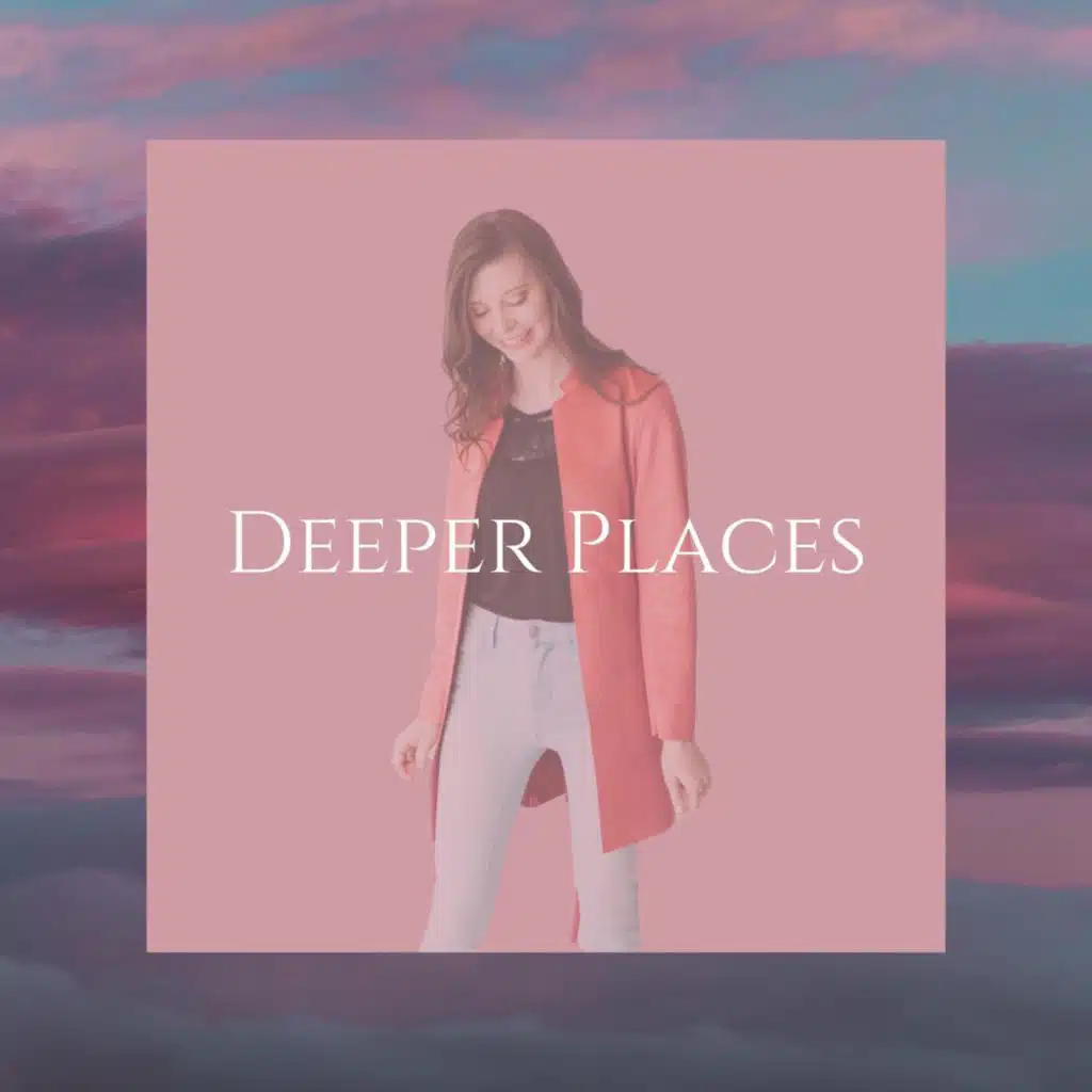 Deeper Places