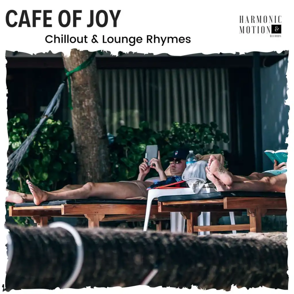 Cafe Of Joy - Chillout & Lounge Rhymes