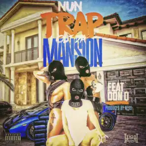 Trap out the Mansion (feat. Don Q)
