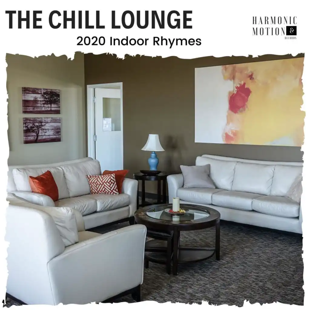 The Chill Lounge - 2020 Indoor Rhymes