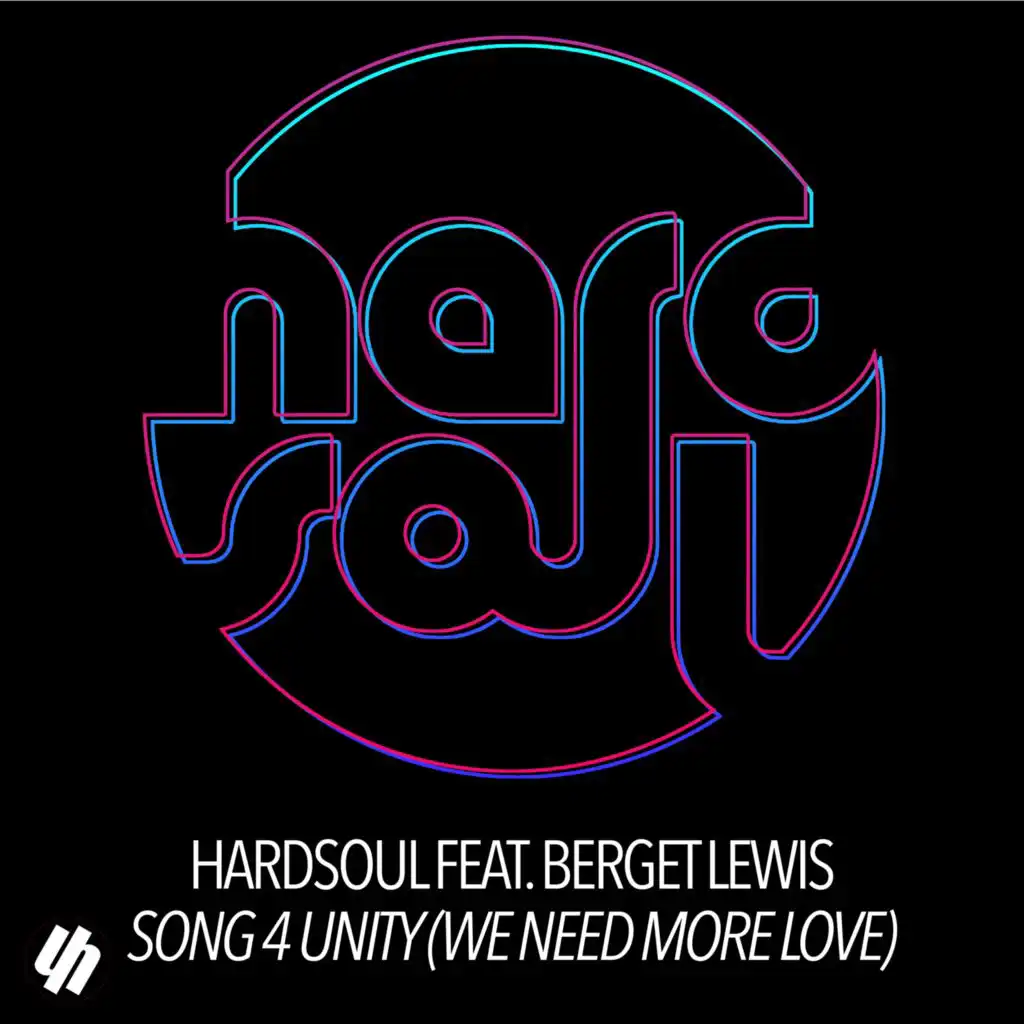 Song 4 Unity (We Need More Love) (Roul and Doors Remix) [feat. Berget Lewis]