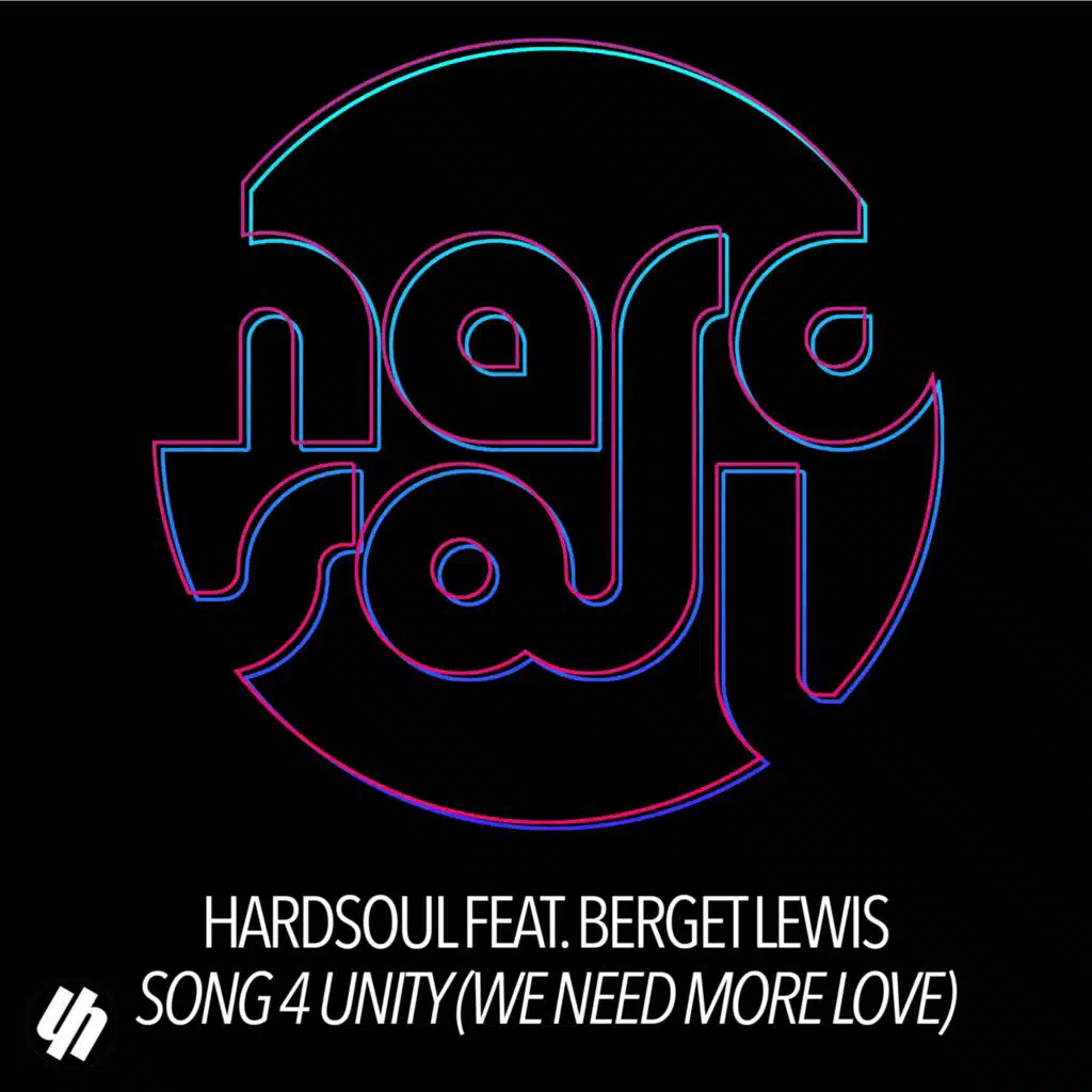 Song 4 Unity (We Need More Love) (Radio Edit) [feat. Berget Lewis]
