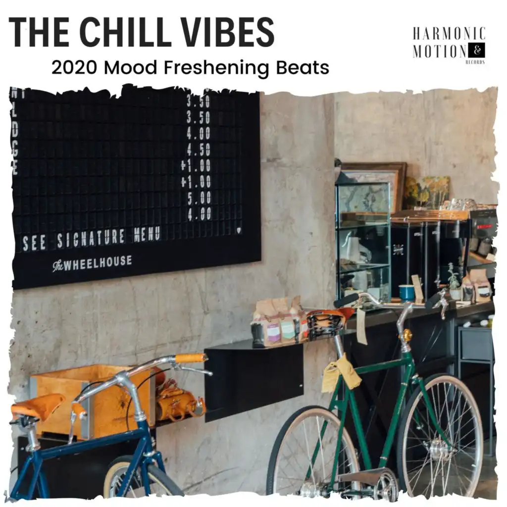 The Chill Vibes - 2020 Mood Freshening Beats