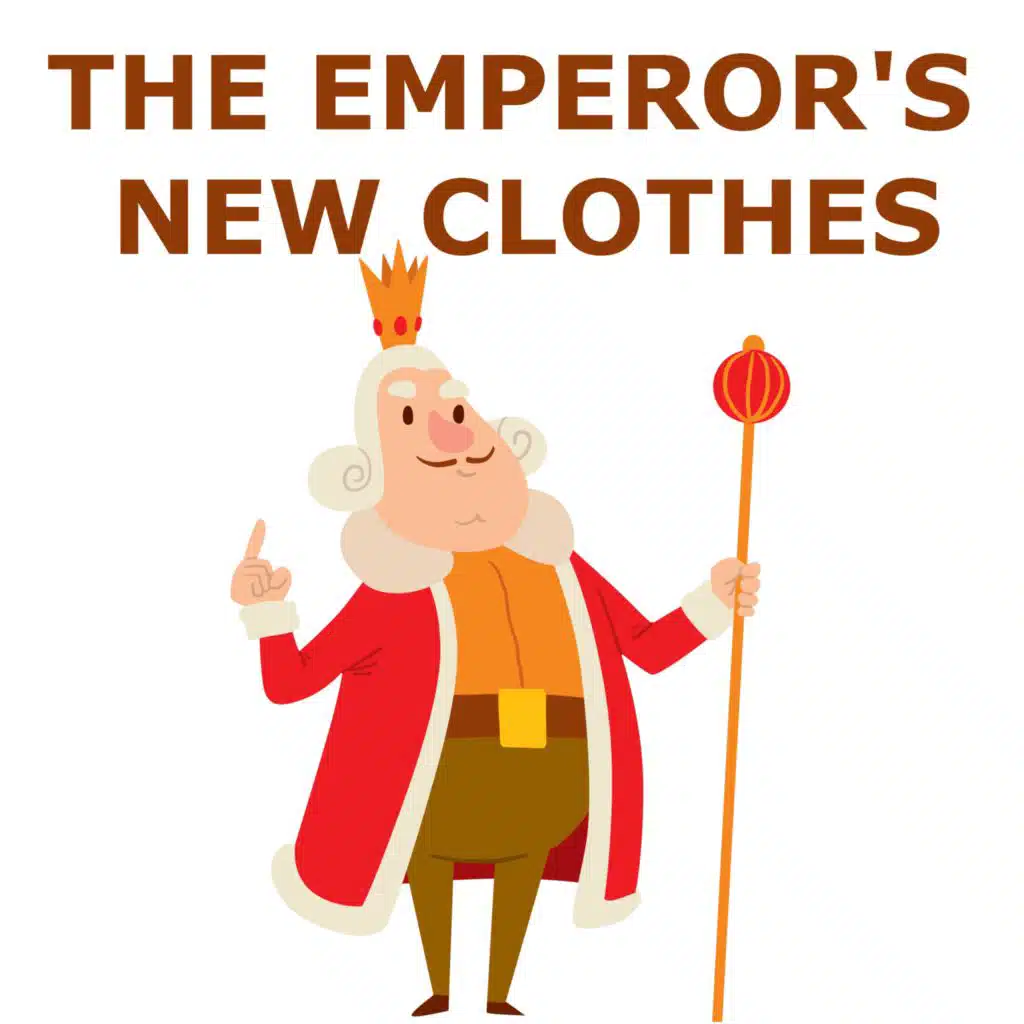 The Emperor's New Clothes (Part 5)