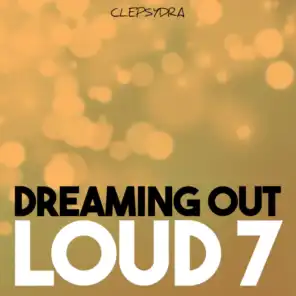 Dreaming Out Loud 7