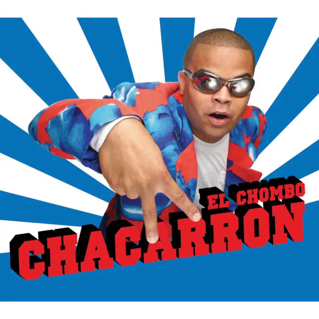 Chacarron (Chaca Delight Edit)