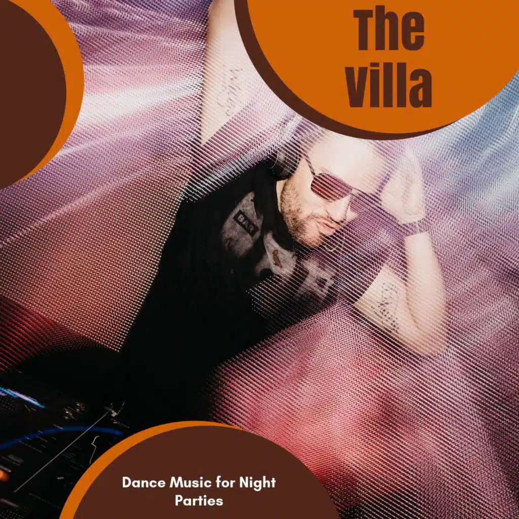 The Villa - Dance Music For Night Parties
