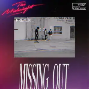 Missing Out (The Midnight Remix)